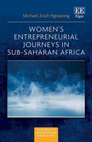 Women's Entrepreneurial Journeys in Sub-Saharan Africa