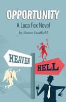 Opportunity: A Luca Fox Novel