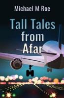 Tall Tales from Afar