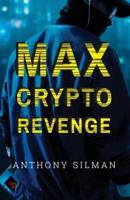 Max Crypto Revenge