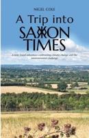 A Trip Into Saxon Times