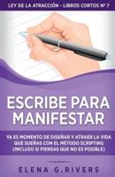 Escribe Para Manifestar