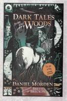 Dark Tales from the Woods