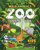 WILD ANIMALS WORLD: Zoo Coloring Book For Kids Ages 4-8