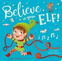 Believe in Your Elf!