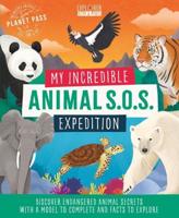 My Incredible Animal S.O.S. Expedition