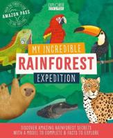 My Incredible Rainforest Expedition