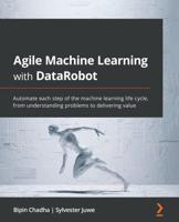 Agile Machine Learning With Datarobot