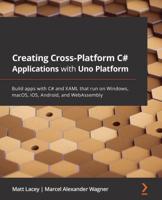 Creating Cross-Platform C# Applications With Uno