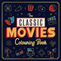 The Classic Movies Colouring Book