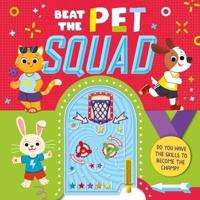 Beat the Pet Squad