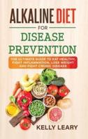 Alkaline Diet for Disease Prevention