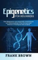 Epigenetics for Beginners