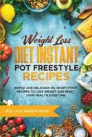 Weight Loss Diet Instant Pot Freestyle Recipes