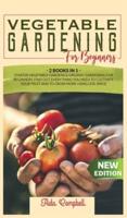 Vegetable Gardening for Beginners