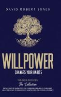 Willpower Changes Your Habits