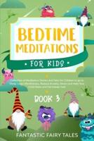 Bedtime Meditations for Kids. Book 3