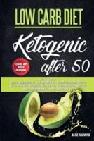 LOW CARB DIET: 3 Books in 1, Keto For Women Over 50, Keto Diet After 50, Guide and Cookboook. How to Reset Your Metabolism, Burn Fat, Lose Weight, ... Confidence and Boost Your Energy After 50