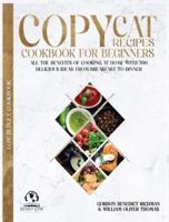 Copycat Recipes Cookbook for Beginners