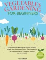 Vegetable Gardening for Beginners