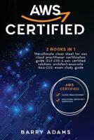 AWS CERTIFIED: 2 BOOKS IN 1: The ultimate clean sheet for aws cloud practitioner certification guide (CLF-C01) and aws certified solutions architect-associate (SAA-C02) exam study guide (black and white version)