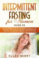 Intermittent Fasting for Women Over 50