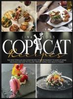 copycat recipes: THE MOST POPULAR AND CHEAP RECIPES FROM RESTAURANT TO MAKE AT HOME. DELICIOUS AND EASY TO FOLLOW. PREPARE SIMPLE AND HEALTHY FOODS.  