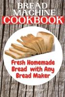 Bread Machine Cookbook