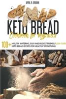 Keto Bread Cookbook For Beginners