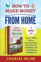 How to Make Money from Home (2 Books in 1