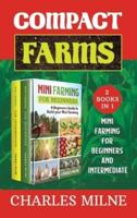 Compact Farms (2 Books in 1)