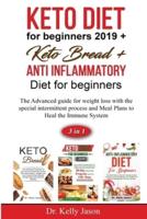 Keto Diet for Beginners 2019 + Keto Bread + Anti Inflammatory Diet for Beginners