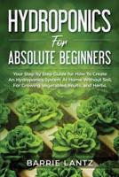 Hydroponics For Absolute Beginners