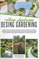 Home Landscape Design Gardening