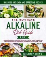 The Ultimate Alkaline Diet Guide