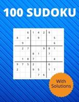 100 Sudoku With Solutions: • The 100 Sudoku Puzzle Book to Challenge, Tease, and Keep Your Brain Active (With Solutions).