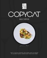 COPYCAT RECIPES : How to Quickly Master The 99 Most Popular Recipes in Cracker Barrel, Comfortably From Your Home.