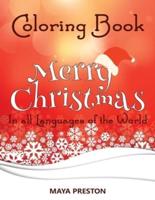 COLORING BOOK MERRY CHRISTMAS: In All Languages Of the Wolrd