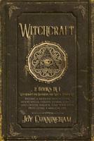 Witchcraft: -Witchcraft for Beginners and Wicca Starter Kit- Become a modern witch using moon spells, tarots, herbal, candle and crystal magick, find your own path living a magical life