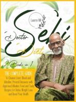 Dr. Sebi Diet : 2 Books in 1  The Complete Guide to Cleanse Liver, Blood and Intestine. Prevent Diseases with Approved Alkaline Food and Tasty Recipes for Detox, Weight Loss and Boost Your Health