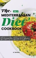 The Mediterranean Diet Cookbook: Passion for Rice and Grains! Mediterranean Recipes for a Healthy life.Vol.2