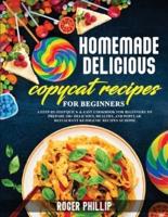homemade delicious copycat recipes for beginner