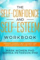 The Self-Confidence and Self-Esteem Workbook