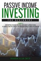 passive income investing for beginners: 2 Books in 1: Dropshipping &amp; Passive Income Ideas, Stock Market &amp; Options Trading. The Advanced Guide for Setting Up Your Profitable Business to Make Cash Every Day