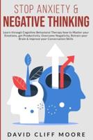 Stop Anxiety & Negative Thinking