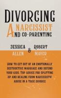 Divorcing a Narcissist and Co-Parenting