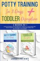 Toddler Discipline, Potty Training 2 Books in 1