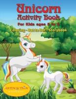 Unicorn Activity Book For kids ages 5 to 8:  Coloring-Dot to Dot-Storybook
