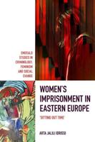 Women's Imprisonment in Eastern Europe