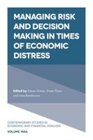 Managing Risk and Decision Making in Times of Economic Distress. Part A